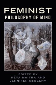 Cover for 

Feminist Philosophy of Mind






