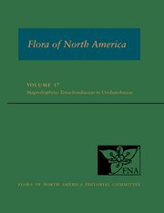 Cover for 

FNA: Volume 17: Magnoliophyta: Tetrachondraceae to Orbobanchaceae






