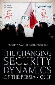 Cover for 

The Changing Security Dynamics  of the Persian Gulf






