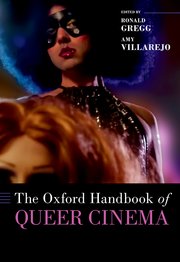Cover for 

The Oxford Handbook of Queer Cinema






