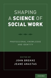 Cover for 

Shaping a Science of Social Work






