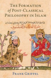Cover for 

The Formation of Post-Classical Philosophy in Islam






