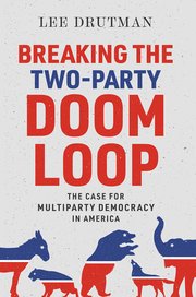 Cover for 

Breaking the Two-Party Doom Loop






