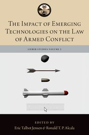 Cover for 

The Impact of Emerging Technologies on the Law of Armed Conflict






