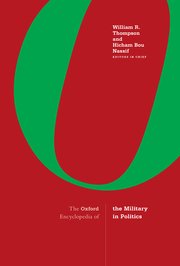 Cover for 

The Oxford Encyclopedia of the Military in Politics







