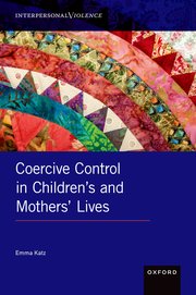 Cover for 

Coercive Control in Childrens and Mothers Lives






