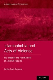 Cover for 

Islamophobia and Acts of Violence






