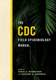 Cover for 

The CDC Field Epidemiology Manual






