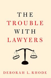 Cover for 

The Trouble with Lawyers






