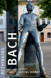 Cover for 

Rethinking Bach






