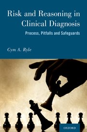Cover for 

Risk and Reasoning in Clinical Diagnosis






