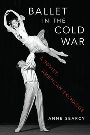 Cover for 

Ballet in the Cold War






