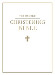 Cover for 

The Oxford Christening Bible (Authorized King James Version)






