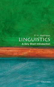 Cover for 

Linguistics: A Very Short Introduction






