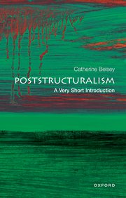 Cover for 

Poststructuralism: A Very Short Introduction






