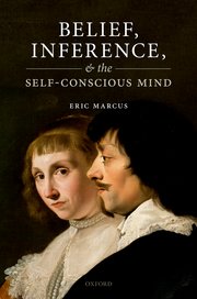 Cover for 

Belief, Inference, and the Self-Conscious Mind







