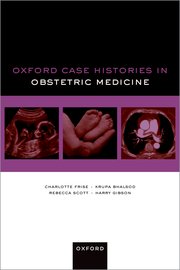 Cover for 

Oxford Case Histories in Obstetric Medicine






