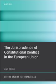 Cover for 

The Jurisprudence of Constitutional Conflict in the European Union






