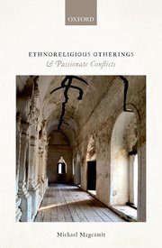 Cover for 

Ethnoreligious Otherings and Passionate Conflicts







