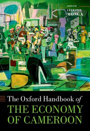 Cover for 

The Oxford Handbook of the Economy of Cameroon






