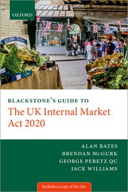 Cover for 

Blackstones Guide to the UK Internal Market Act 2020






