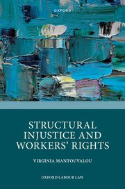 Cover for 

Structural Injustice and Workers Rights






