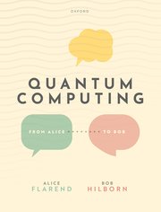 Cover for 

Quantum Computing: From Alice to Bob






