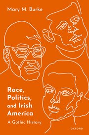 Cover for 

Race, Politics, and Irish America






