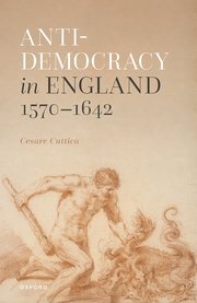 Cover for 

Anti-democracy in England 1570-1642






