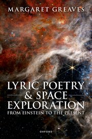 Cover for 

Lyric Poetry and Space Exploration from Einstein to the Present






