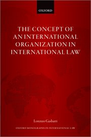 Cover for 

The Concept of an International Organization in International Law







