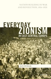 Cover for 

Everyday Zionism in East-Central Europe






