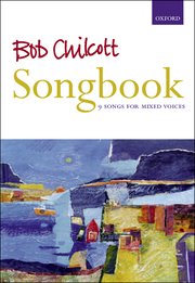 Cover for 

Bob Chilcott Songbook







