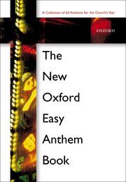Cover for 

The New Oxford Easy Anthem Book






