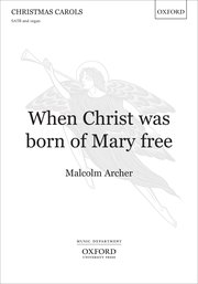 Cover for 

When Christ was born of Mary free






