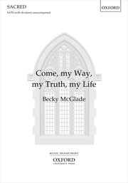 Cover for 

Come, my Way, my Truth, my Life






