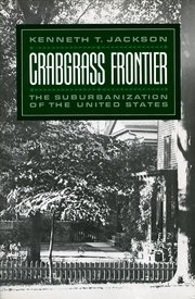 Cover for 

Crabgrass Frontier






