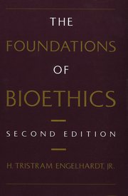 Cover for 

The Foundations of Bioethics






