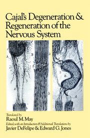 Cover for 

Cajals Degeneration and Regeneration of the Nervous System






