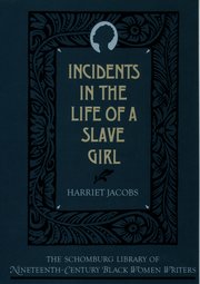 Cover for 

Incidents in the Life of a Slave Girl






