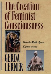 Cover for 

The Creation of Feminist Consciousness






