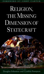 Cover for 

Religion, The Missing Dimension of Statecraft






