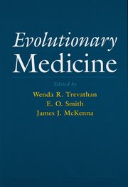 Cover for 

Evolutionary Medicine






