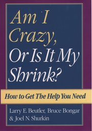 Cover for 

Am I Crazy, Or Is It My Shrink?






