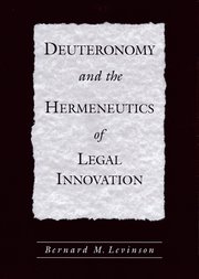 Cover for 

Deuteronomy and the Hermeneutics of Legal Innovation






