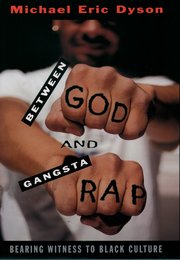 Cover for 

Between God and Gangsta Rap






