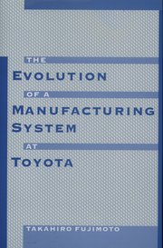 Cover for 

The Evolution of Manufacturing Systems at Toyota






