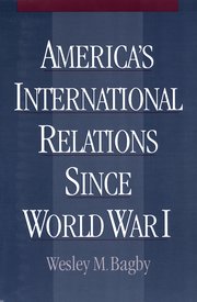 Cover for 

Americas International Relations since World War I






