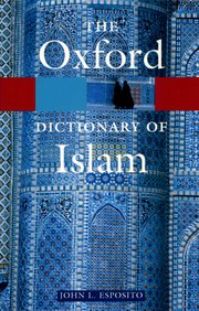 Cover for 

The Oxford Dictionary of Islam






