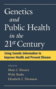 Cover for 

Genetics and Public Health in the 21st Century






